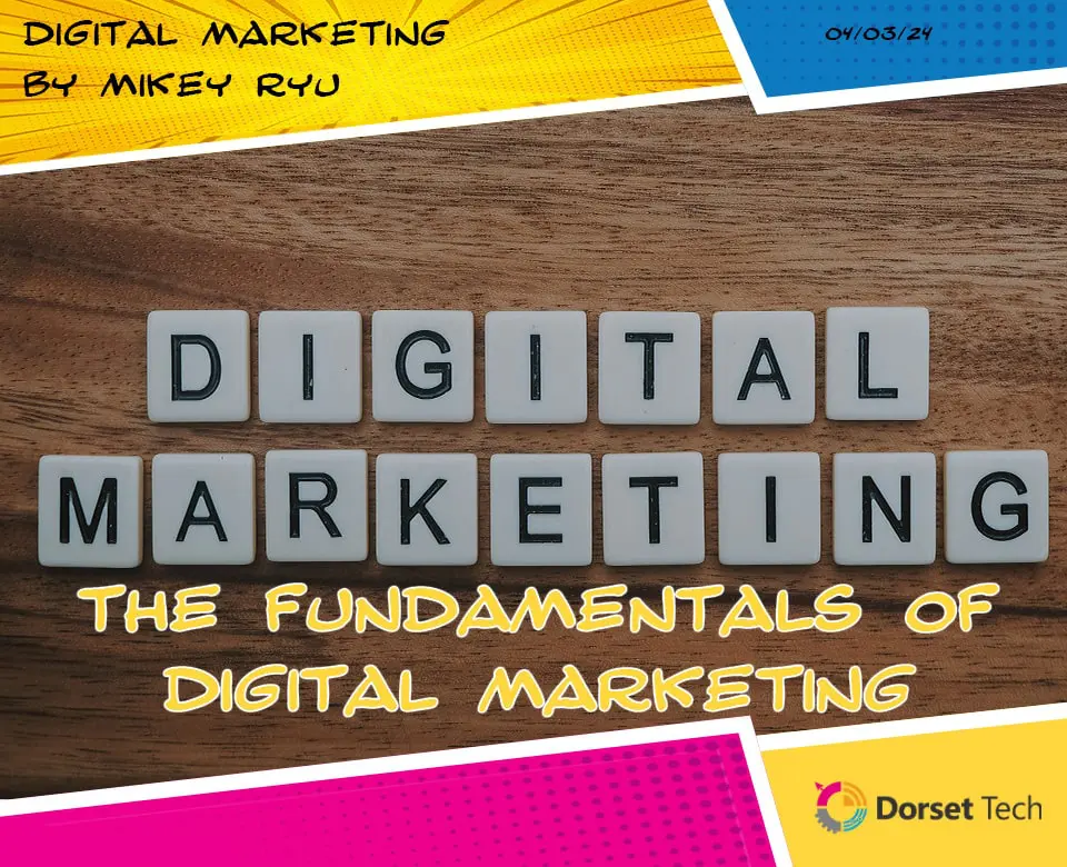 The Fundamentals of Digital marketing | Dorset Tech