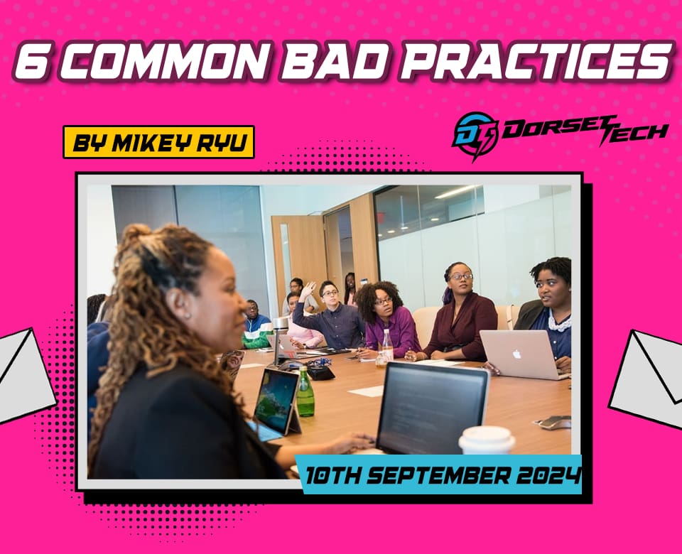 6 Common Bad Practices