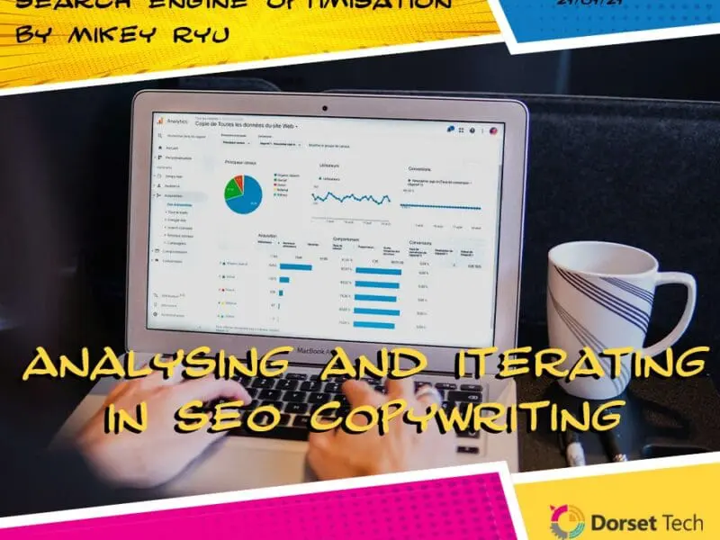 Analysing and Iterating in SEO Copywriting