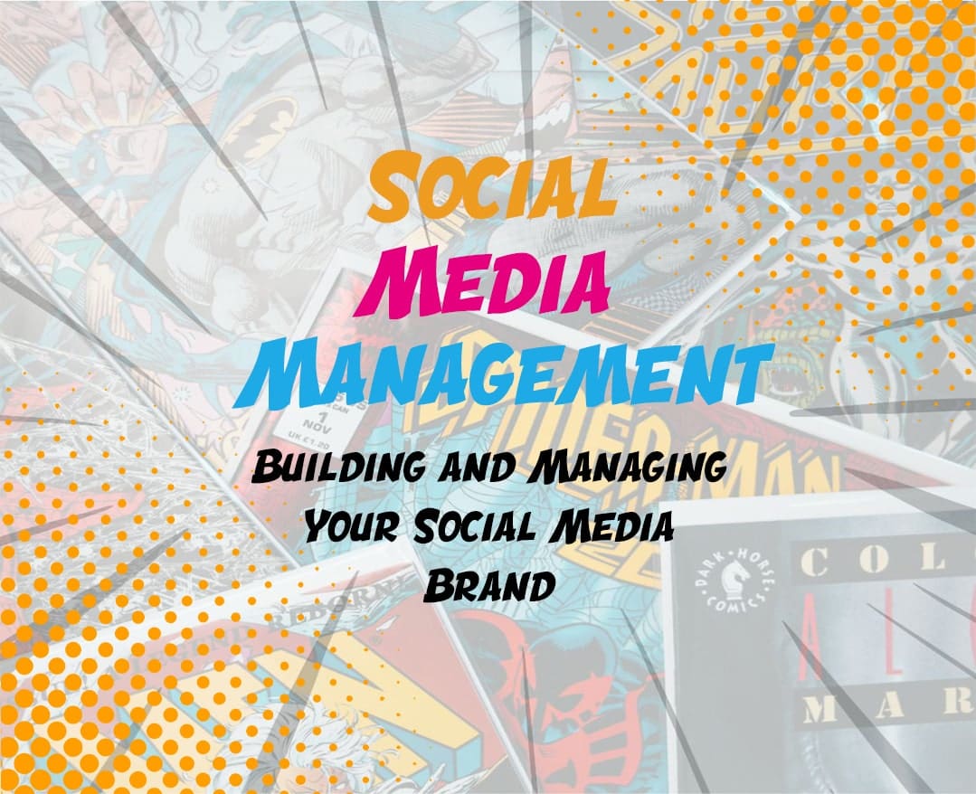 Building and Managing Your Social Media Brand