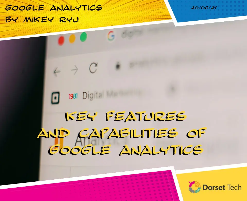 Key Features and Capabilities of Google Analytics