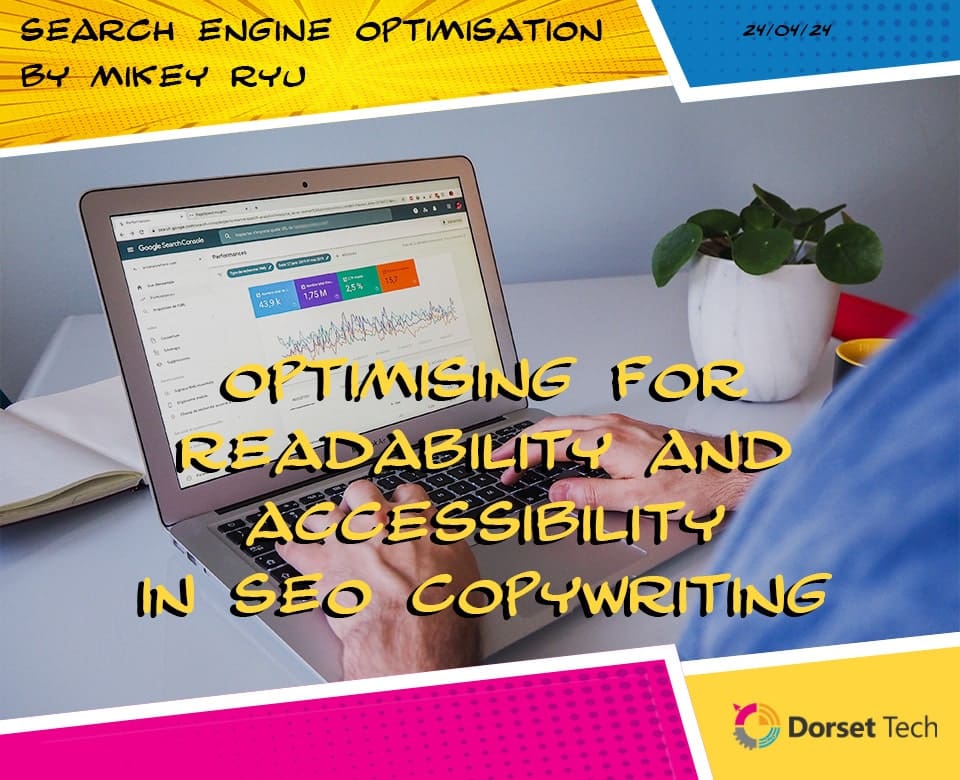 Optimising Readability and Accessibility in SEO Copywriting
