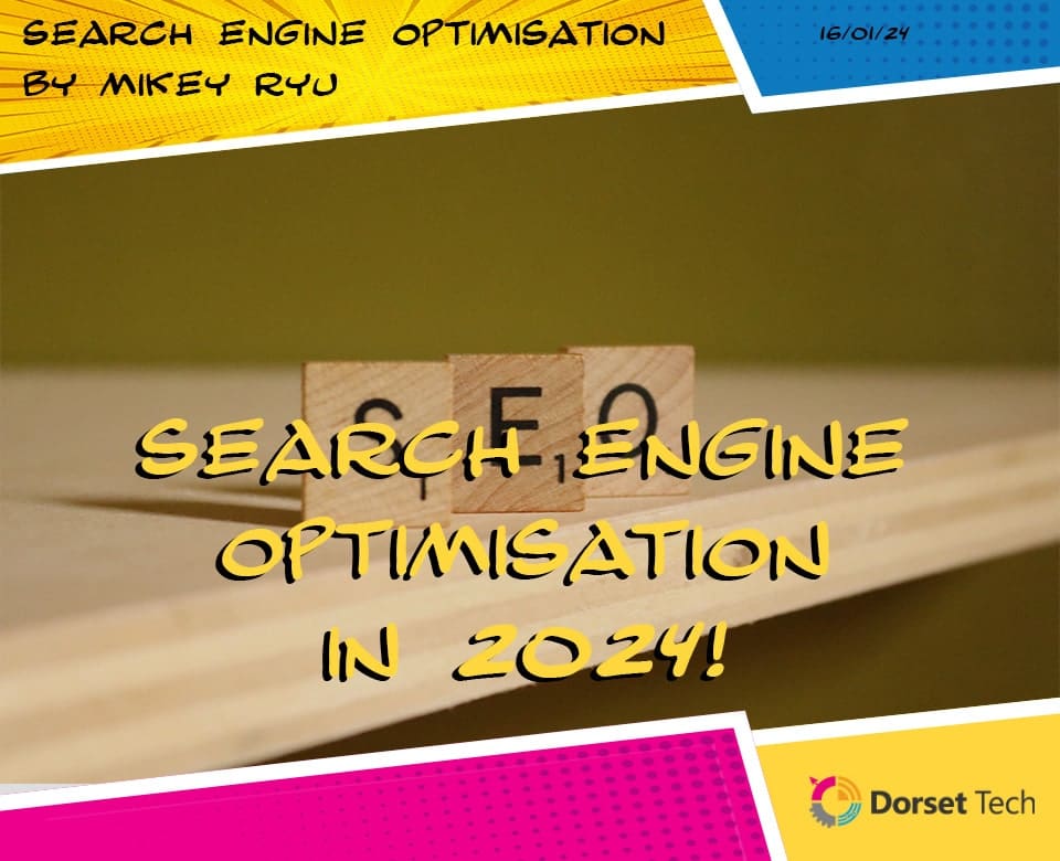 Search Engine Optimisation in 2024!