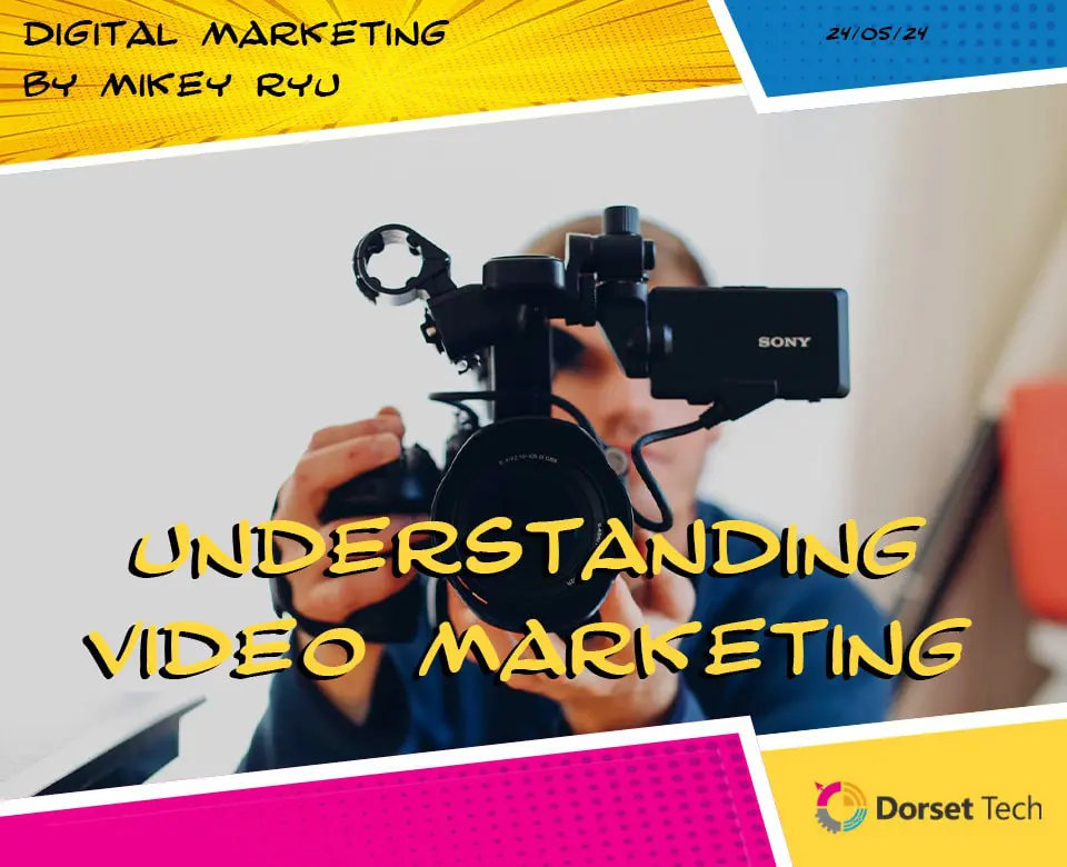 Understanding Video Marketing